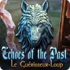 Echoes of the Past: Le Guérisseur-Loup