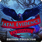 Fatal Evidence: La Disparue Édition Collector