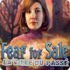 Fear for Sale: La Ville du Passé
