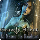 Gravely Silent: Le Manoir des Rainheart