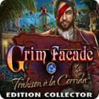 Grim Facade: Trahison à la Corrida Edition Collector