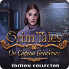 Grim Tales: Un Cadeau Généreux Édition Collector