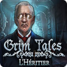 Grim Tales: L'Héritier