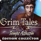 Grim Tales: Temps Assassin Édition Collector