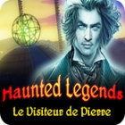 Haunted Legends: Le Visiteur de Pierre