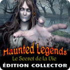 Haunted Legends: Le Secret de la Vie Édition Collector