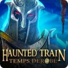 Haunted Train: Temps Dérobé