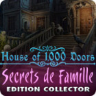 House of 1000 Doors: Secrets de Famille Edition Collector