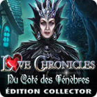 Love Chronicles: Du Côté des Ténèbres Édition Collector
