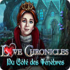 Love Chronicles: Du Côté des Ténèbres