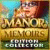 Manor Memoirs Edition Collector