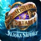 Mystery Tales: Alaska Sauvage