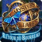Mystery Tales: Retour du Bourreau