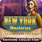 New York Mysteries: La Lanterne des Âmes. Édition Collector