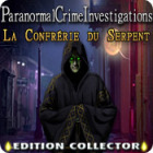 Paranormal Crime Investigations: La Confrérie du Serpent Edition Collector