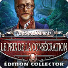 Punished Talents: Le Prix de la Consécration Édition Collector