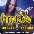 PuppetShow: Coups de Tonnerre Edition Collector