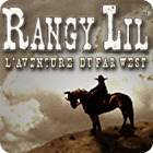 Rangy Lil: L'Aventure du Far West
