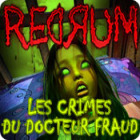 Redrum 2: Les Crimes du Docteur Fraud