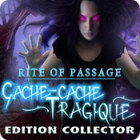Rite of Passage: Cache-cache Tragique Edition Collector
