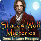 Shadow Wolf Mysteries: Sous la Lune Pourpre