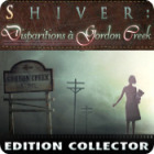 Shiver: Disparitions à Gordon Creek Edition Collector