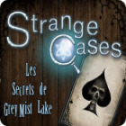 Strange Cases: Les Secrets de Grey Mist Lake