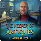 The Keeper of Antiques: L'Ombre du Passé