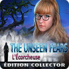 The Unseen Fears: L'Écorcheuse Édition Collector
