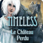 Timeless: Le Château Perdu