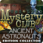 Unsolved Mystery Club : Ancient Astronauts  Edition Collector