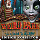 Weird Park: La Mélodie du Malheur Edition Collector
