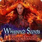 Whispered Secrets: La Bougie Éternelle